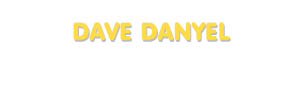 Der Vorname Dave Danyel